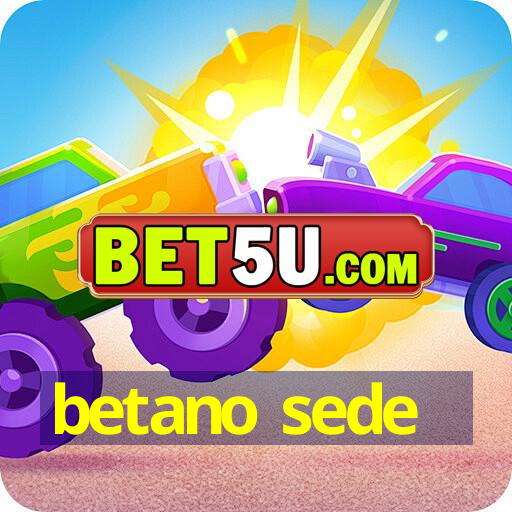 betano sede